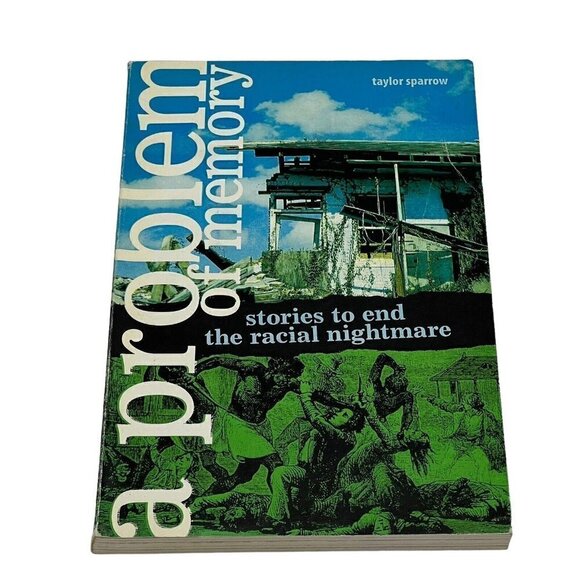 A Problem on Memory Stories to End Racial Nightmare Taylor Sparrow First Edition - Picture 1 of 5